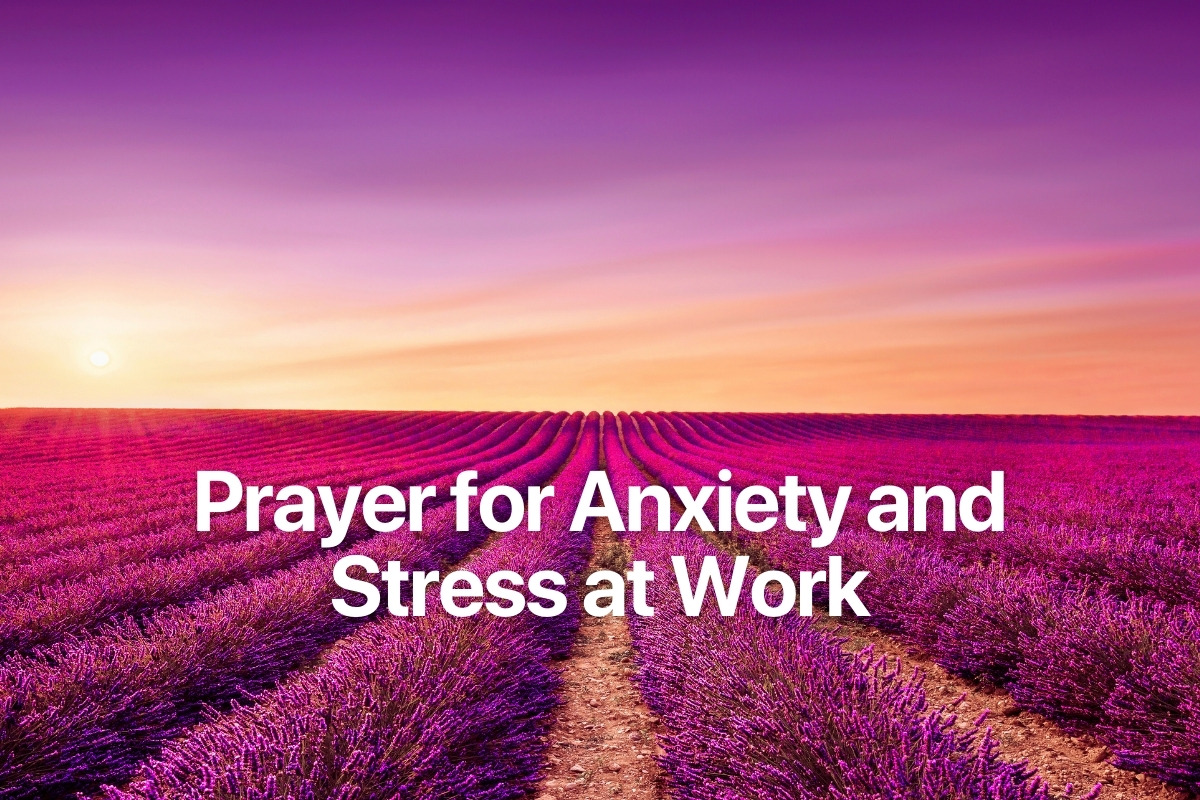 Prayer for Anxiety and Stress at Work