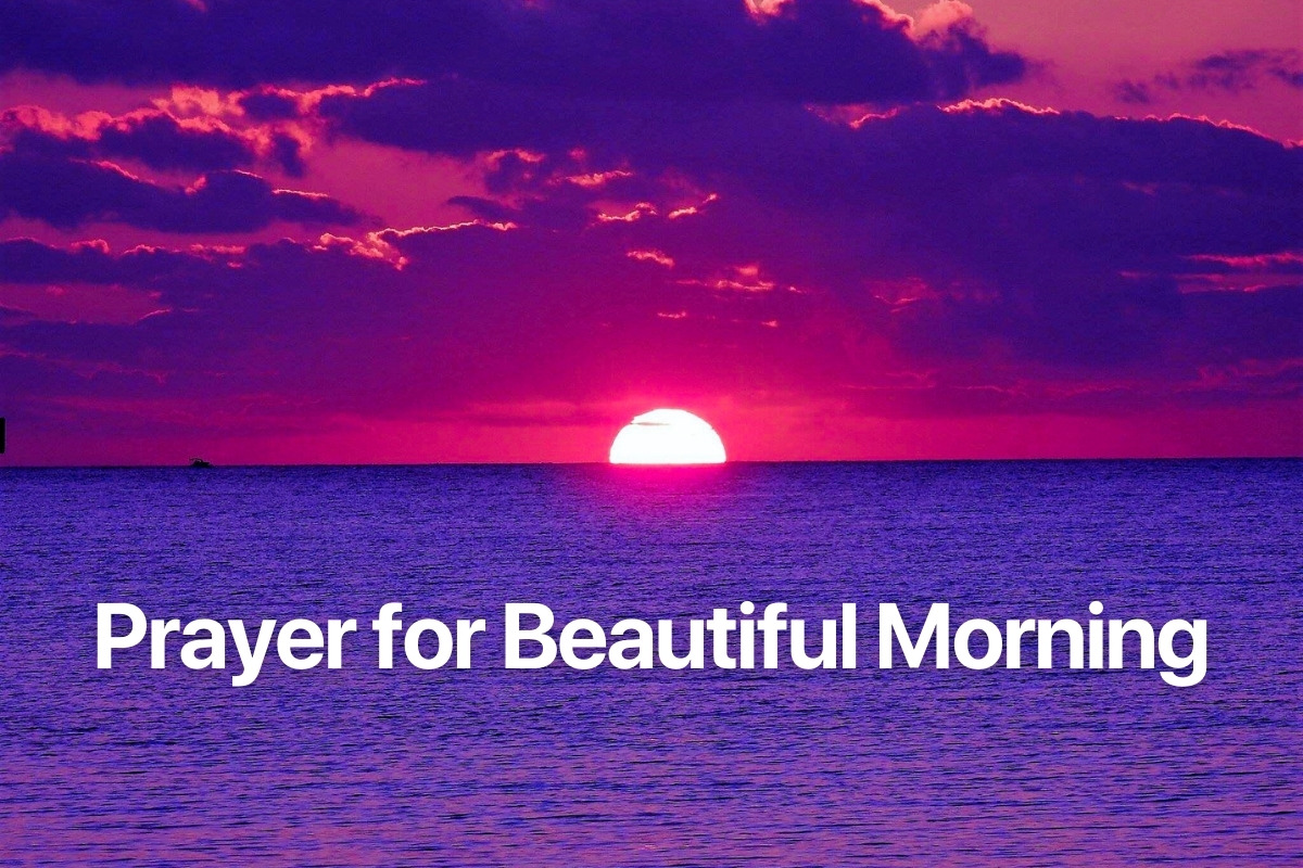 Prayer for Beautiful Morning