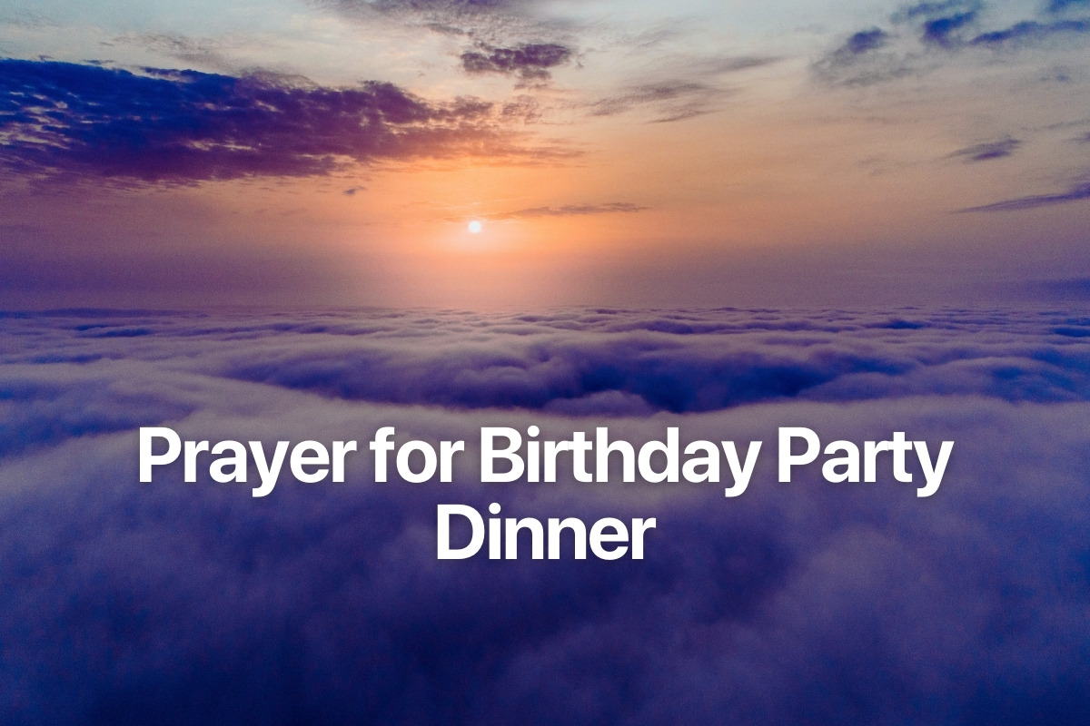 Prayer for Birthday Party Dinner