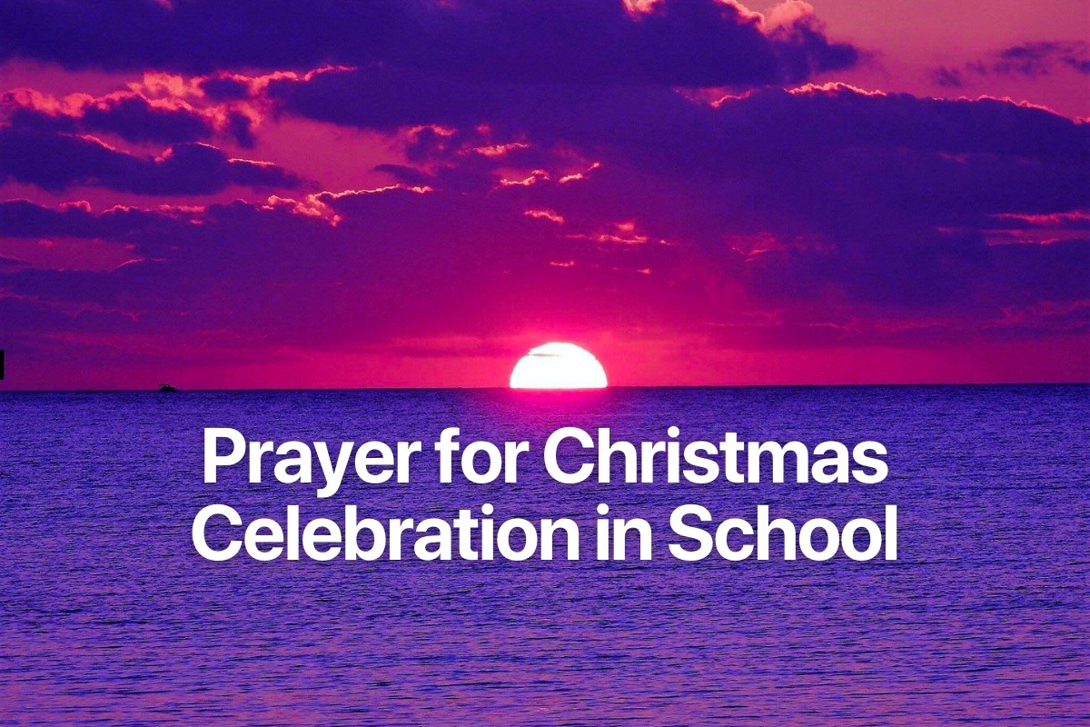 Prayer for Christmas Celebration in School