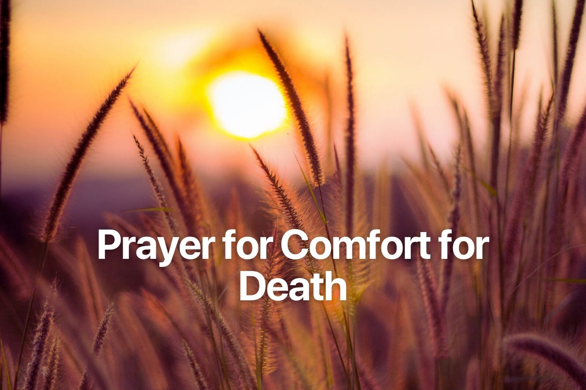 Prayer for Comfort for Death