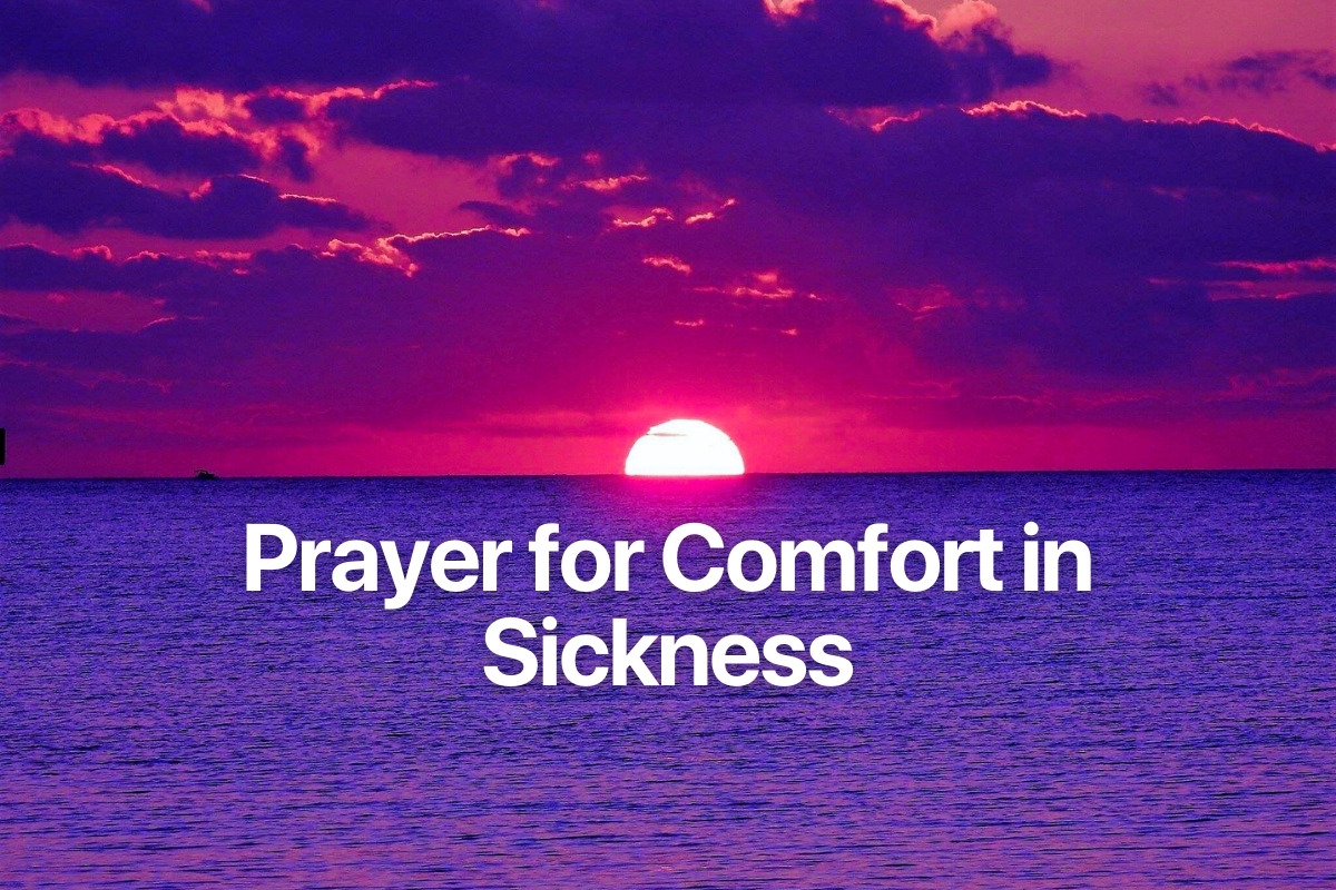 Prayer for Comfort in Sickness