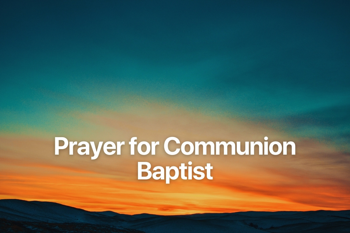 Prayer for Communion Baptist