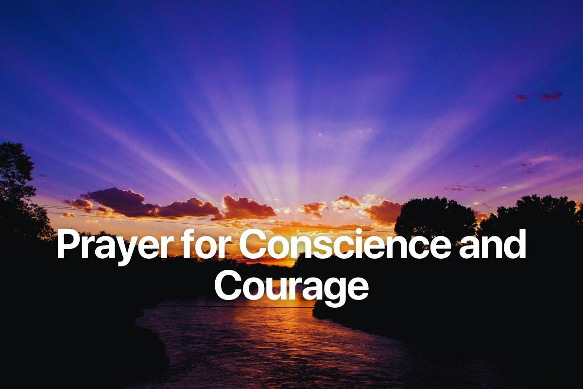Prayer for Conscience and Courage