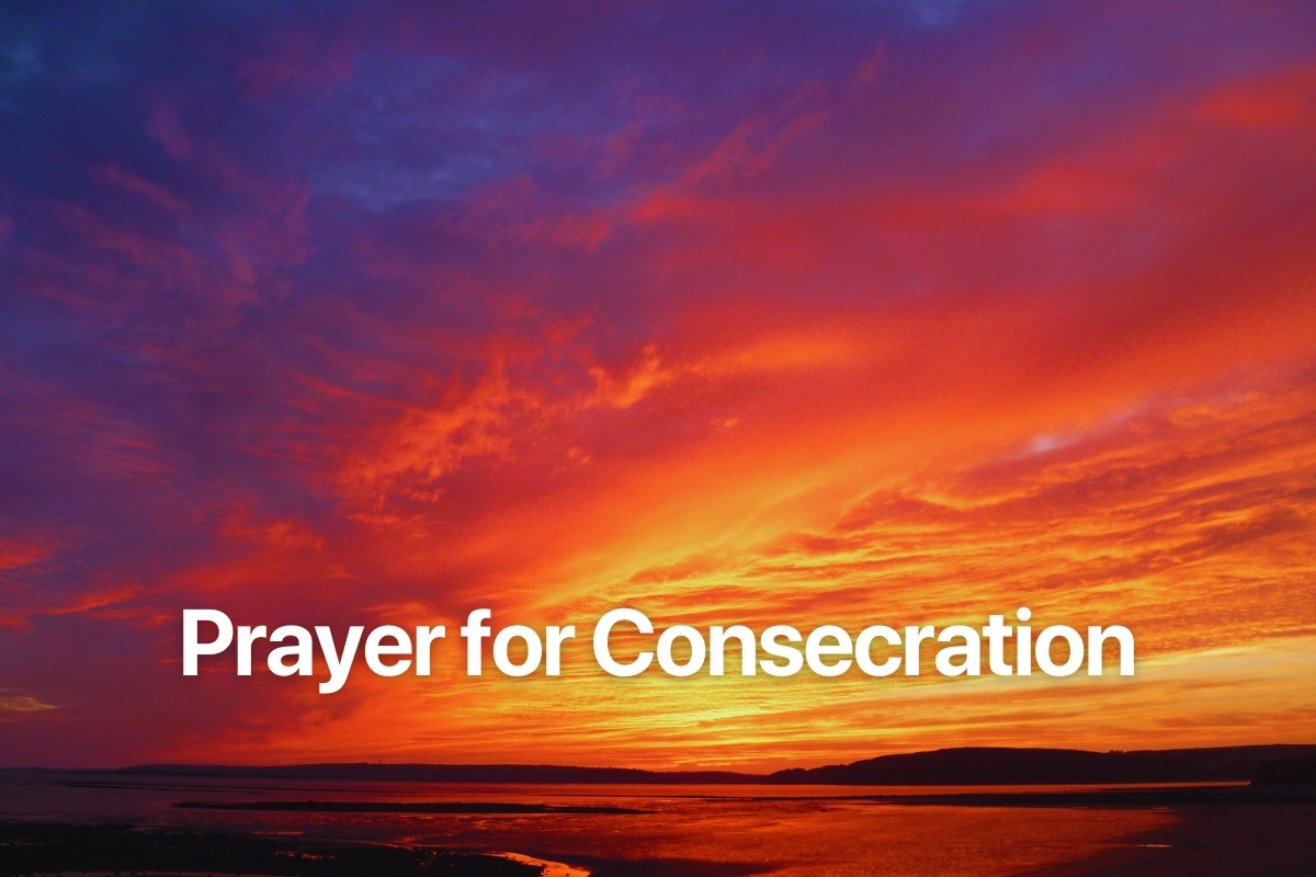 Prayer for Consecration