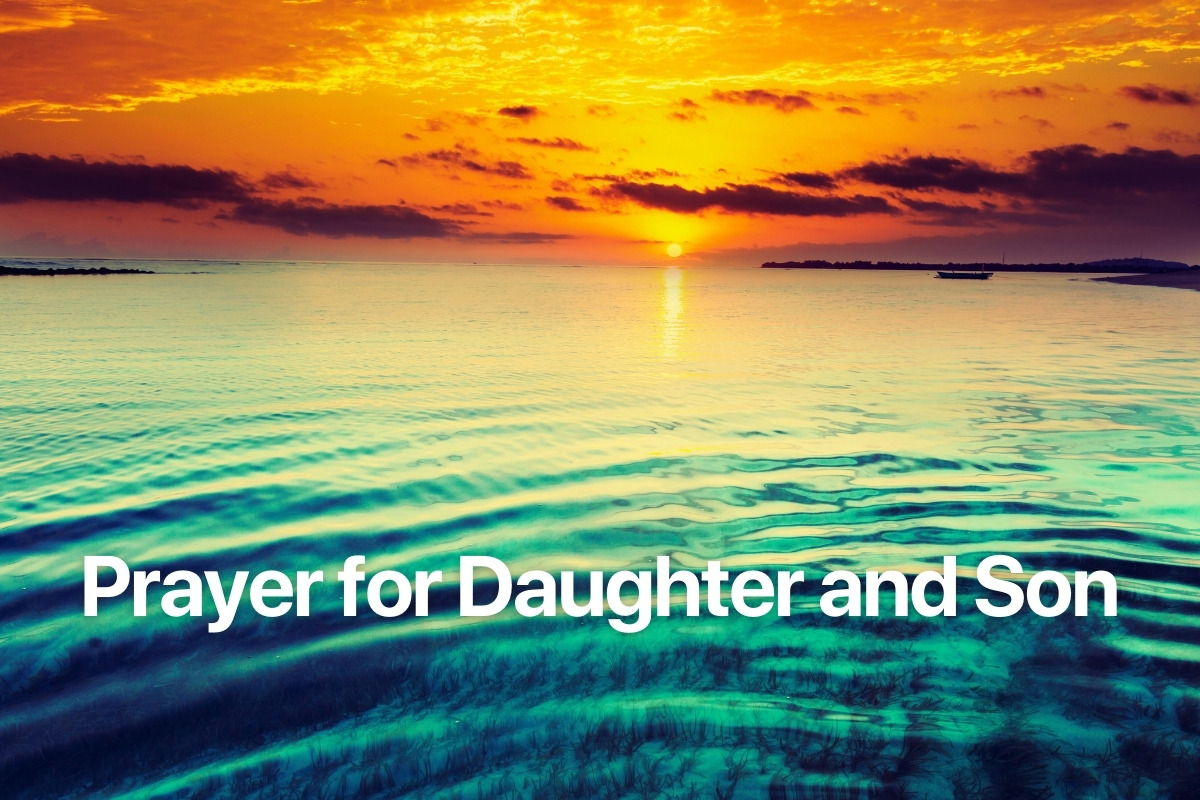 Prayer for Daughter and Son