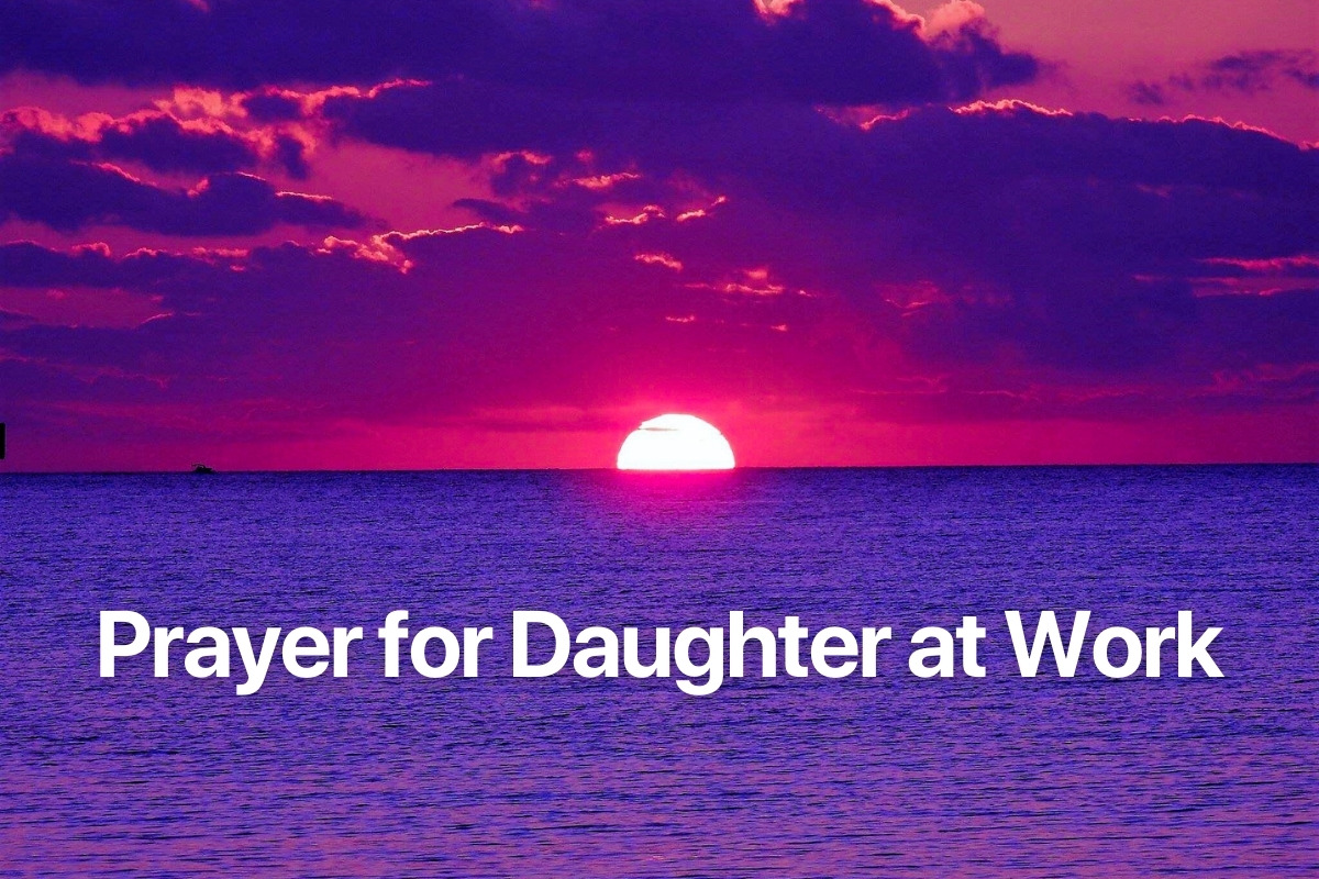Prayer for Daughter at Work