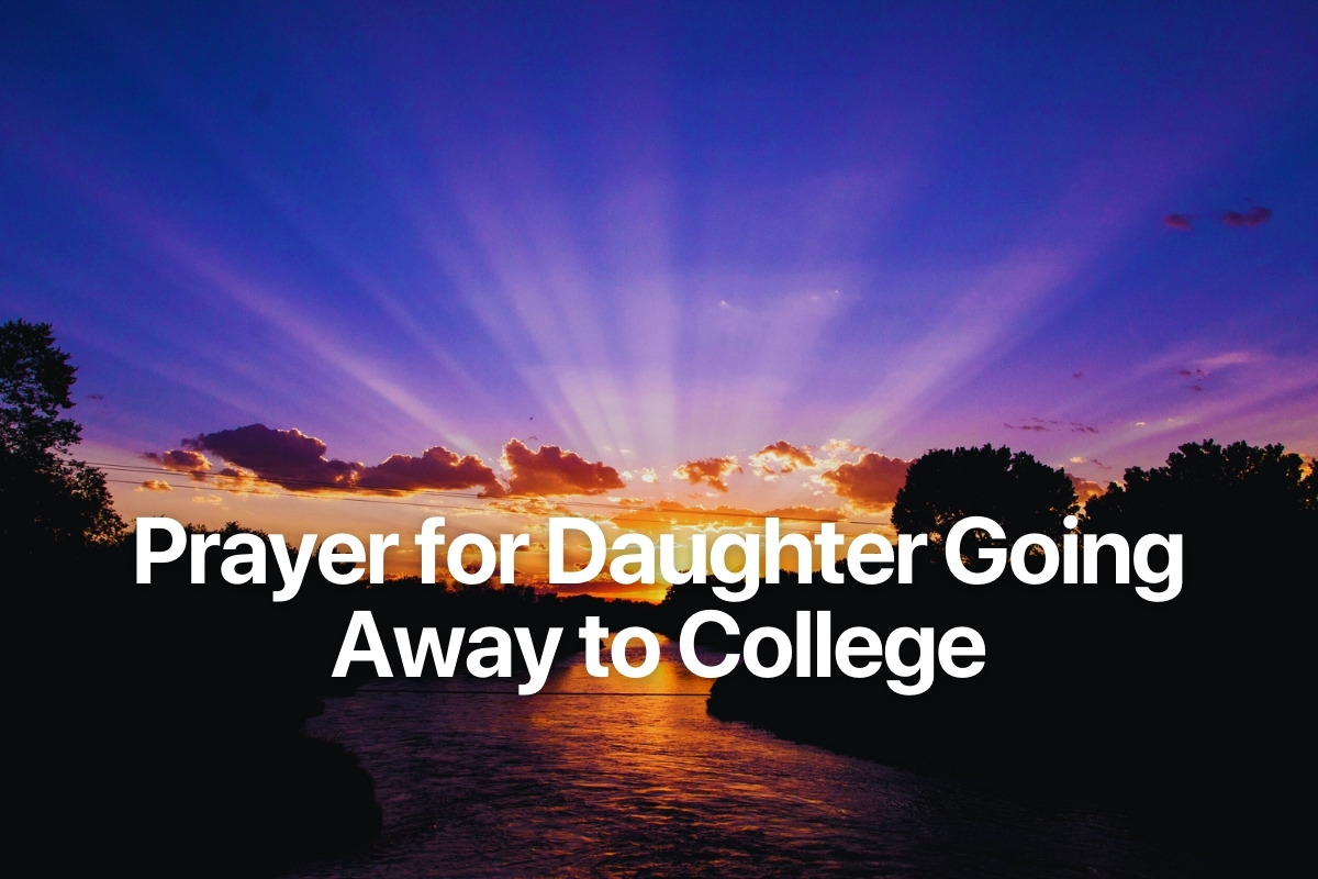 Prayer for Daughter Going Away to College