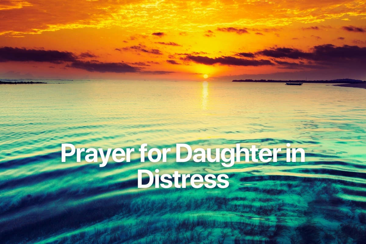 Prayer for Daughter in Distress