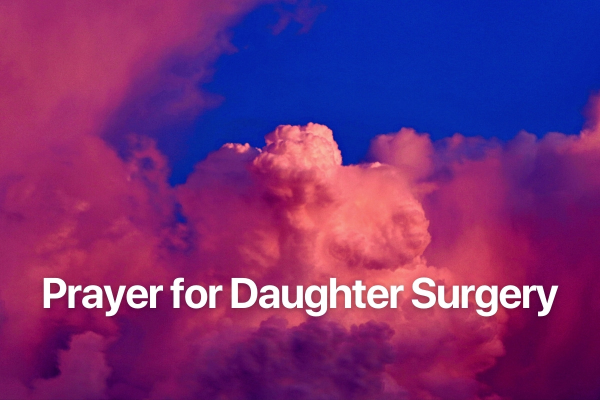 Prayer for Daughter Surgery