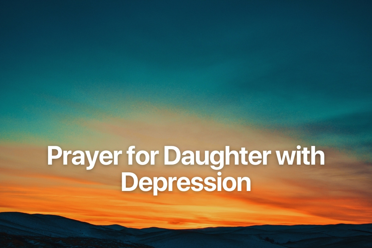 Prayer for Daughter with Depression