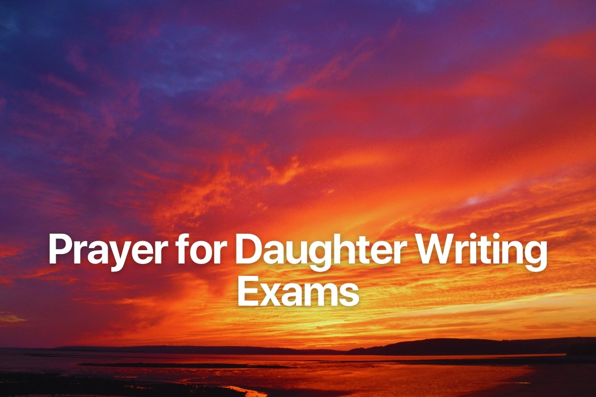 Prayer for Daughter Writing Exams