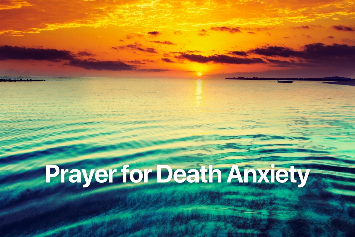 Prayer for Death Anxiety