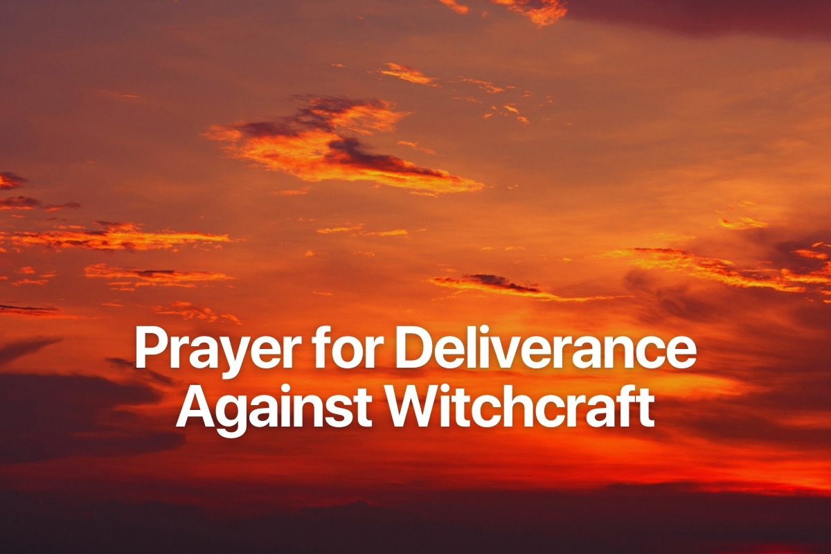 Prayer for Deliverance Against Witchcraft