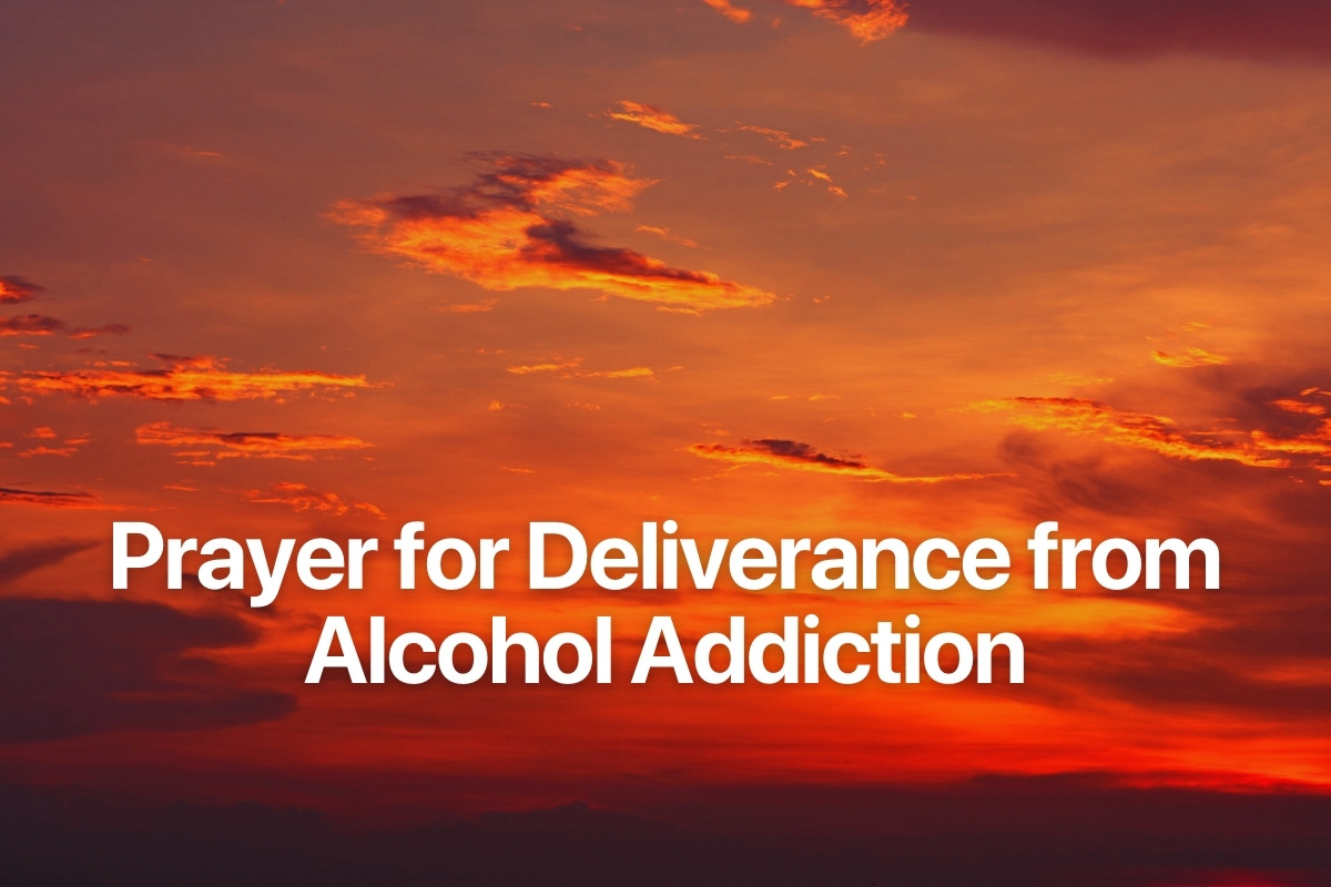 Prayer for Deliverance from Alcohol Addiction