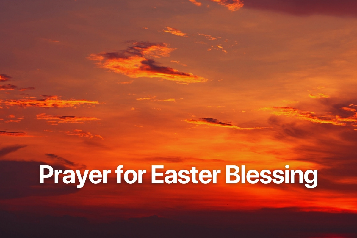 Prayer for Easter Blessing