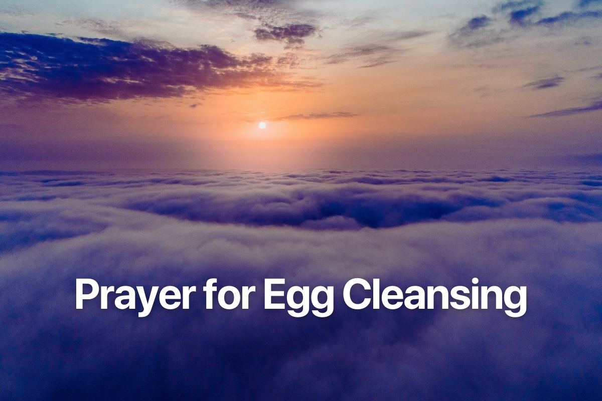 Prayer for Egg Cleansing