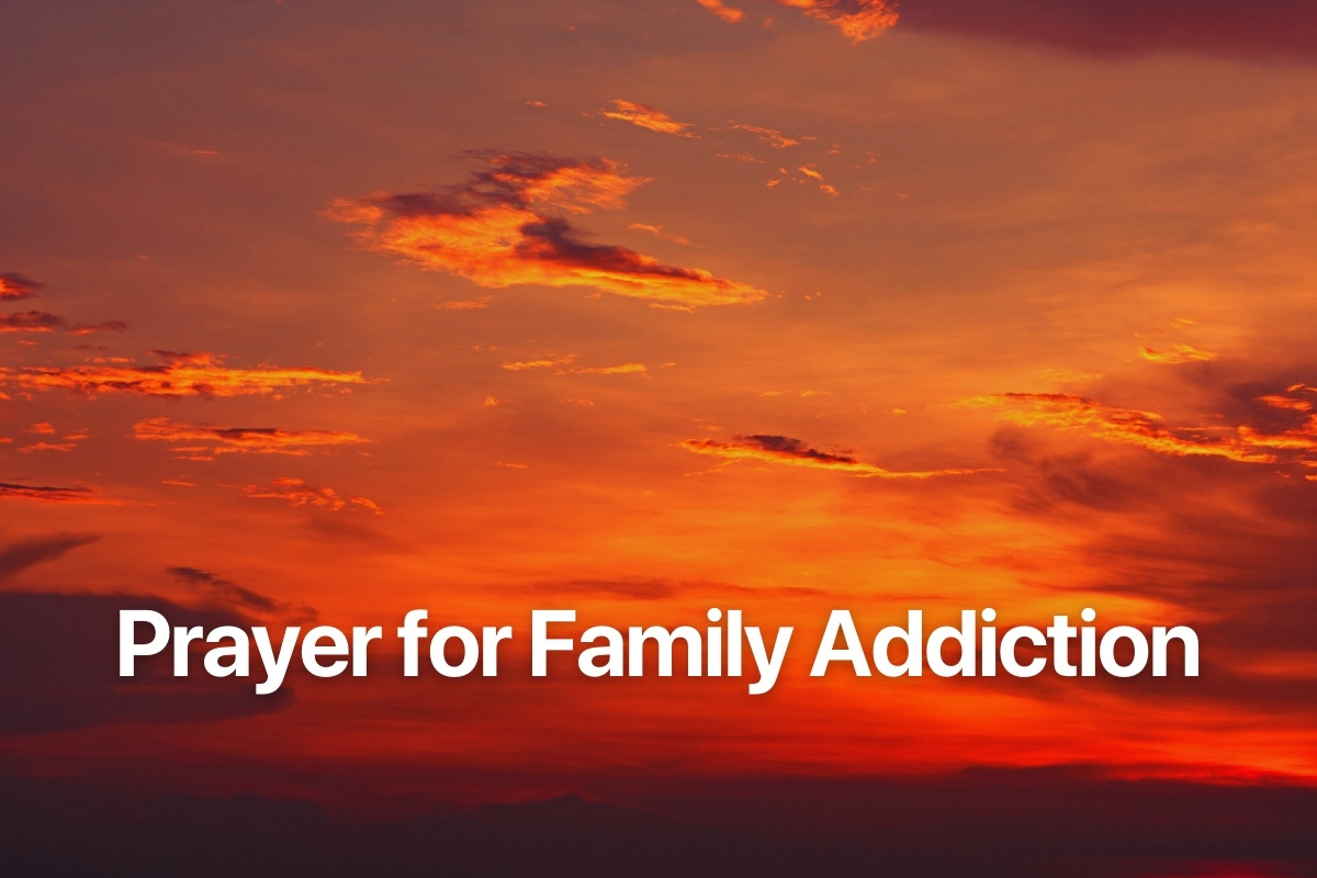 Prayer for Family Addiction
