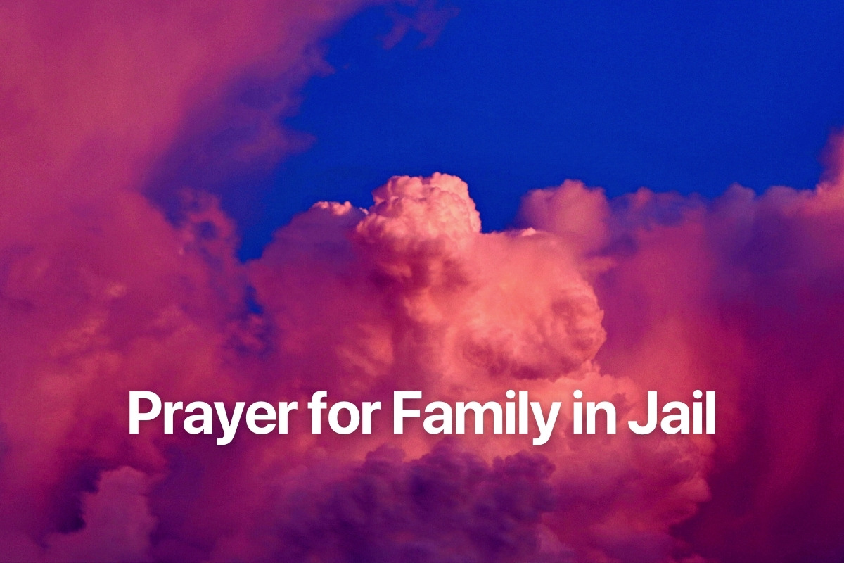 Prayer for Family in Jail