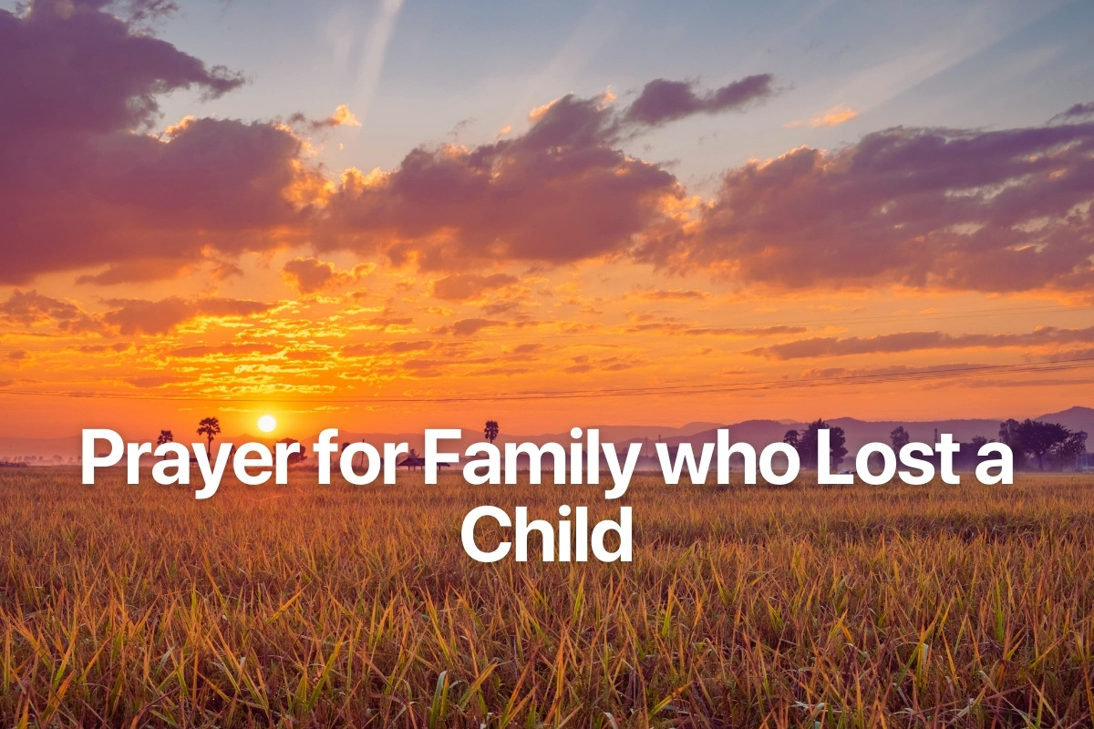Heartfelt Prayer for Families Grieving the Loss of a Child