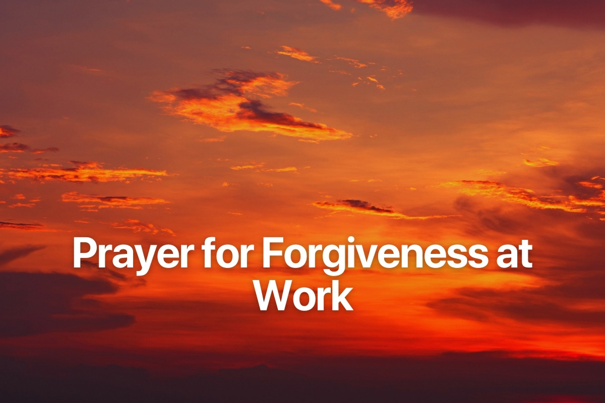 Prayer for Forgiveness at Work