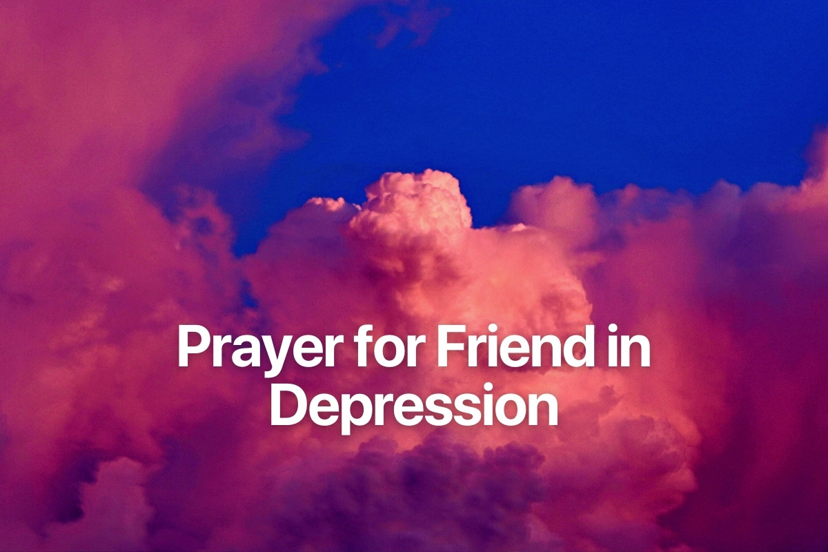 Prayer for Friend in Depression