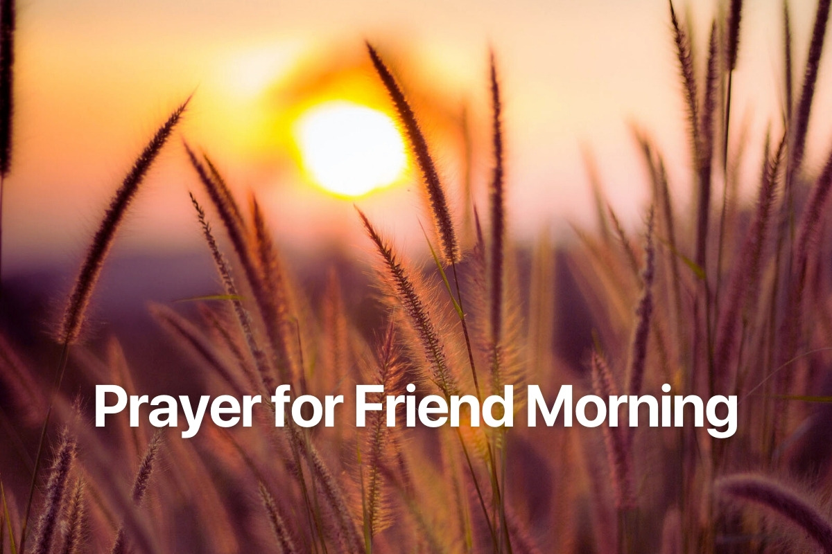 Prayer for Friend Morning