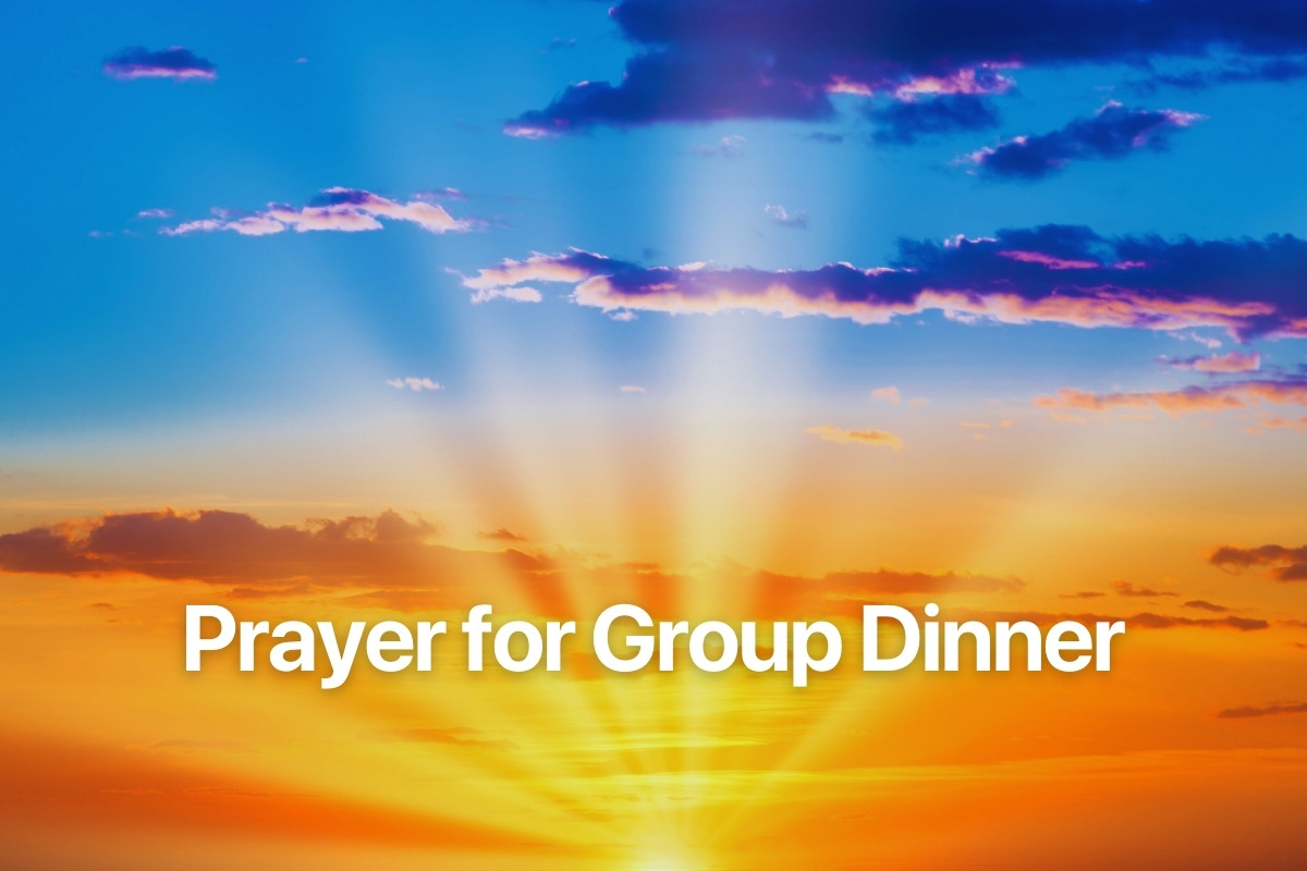 Prayer for Group Dinner