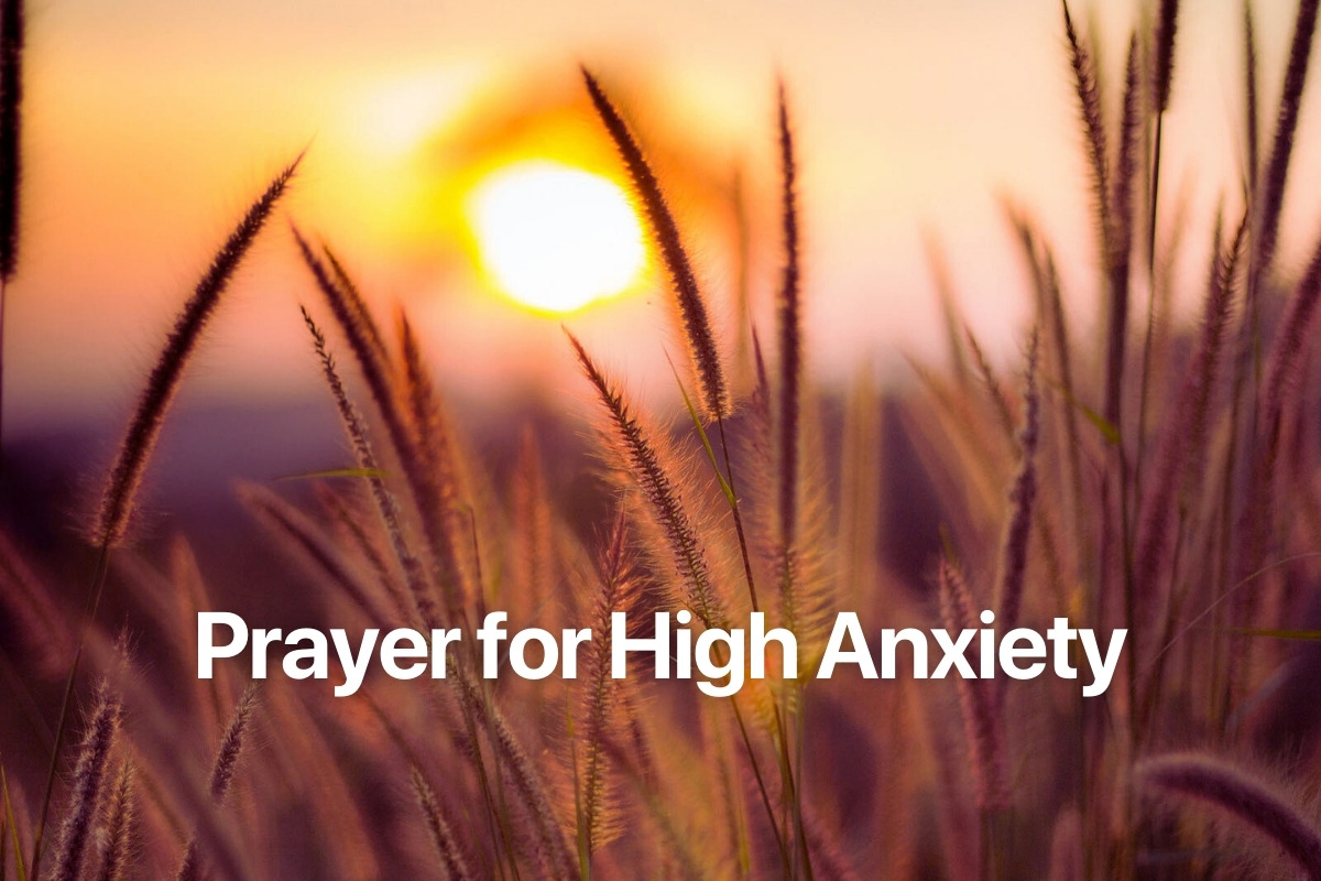 Prayer for High Anxiety