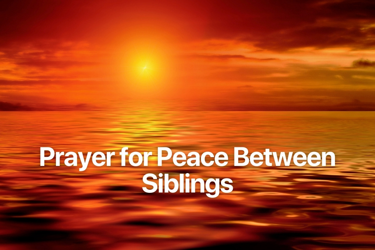 Prayer for Peace Between Siblings