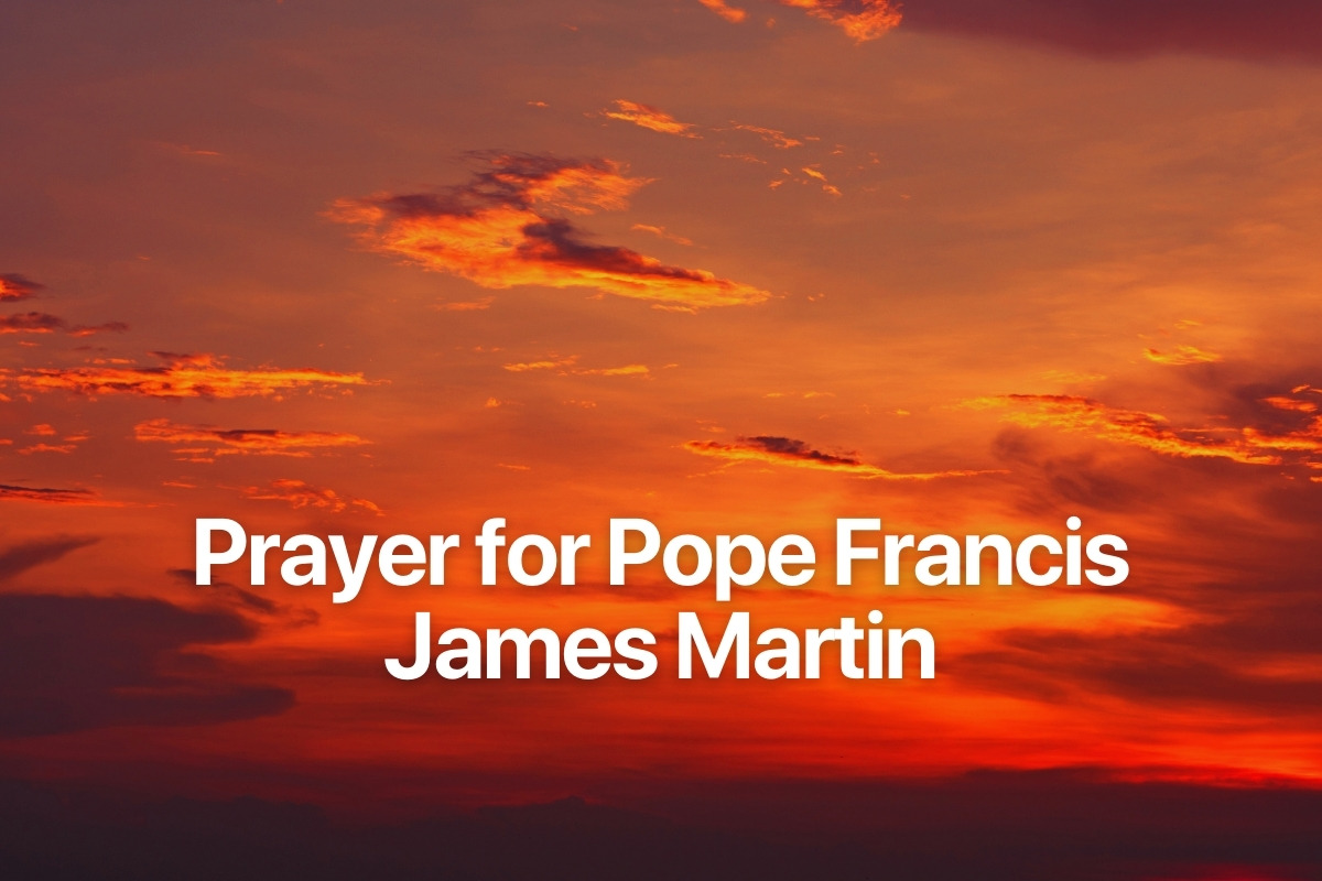Prayer for Pope Francis James Martin