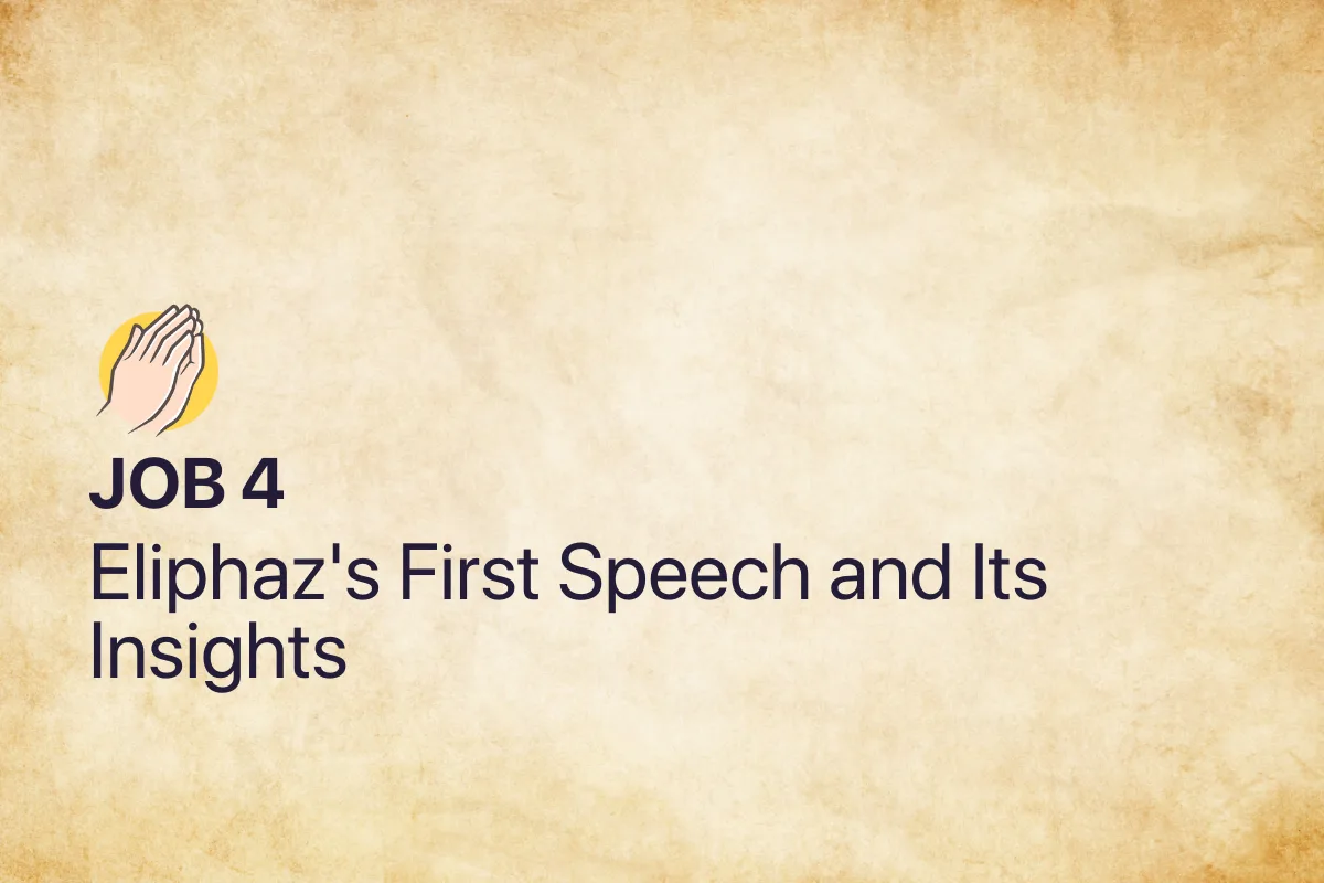 Job 4: Eliphaz's First Speech and Its Insights