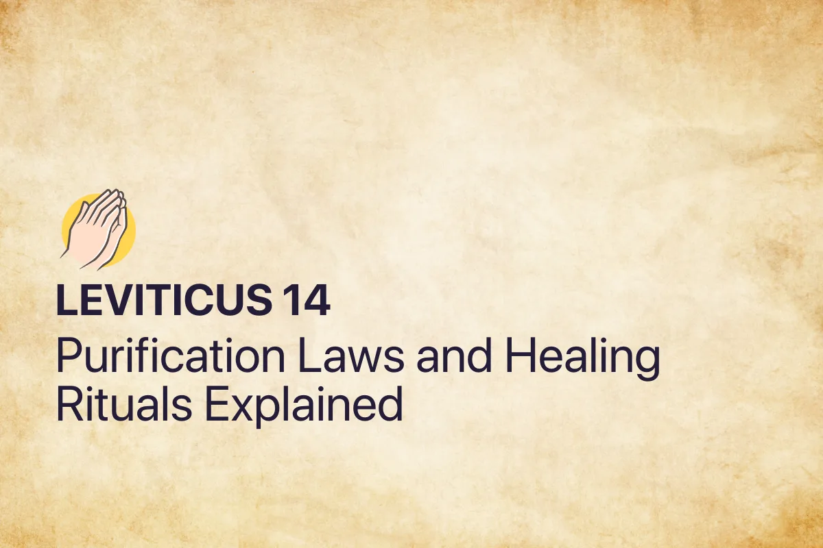 Leviticus 14: Purification Laws and Healing Rituals Explained