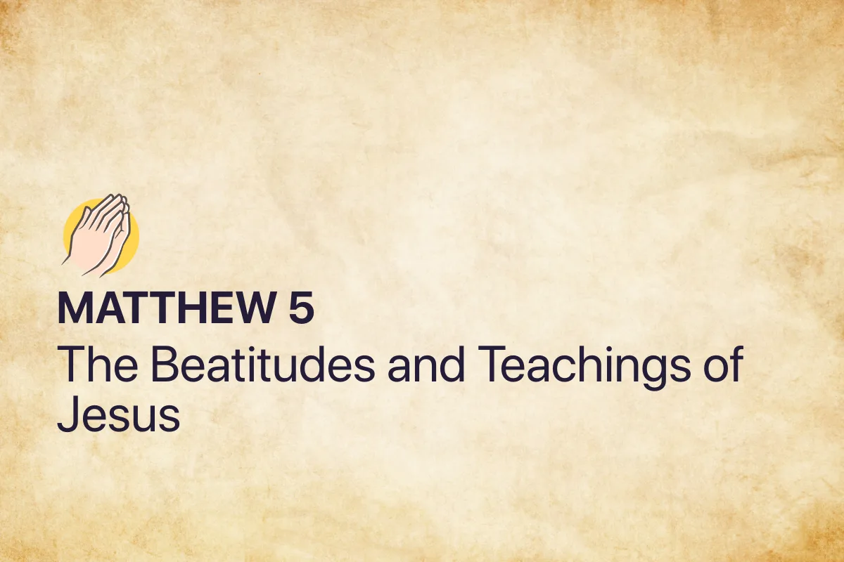 Matthew 5: The Beatitudes and Teachings of Jesus