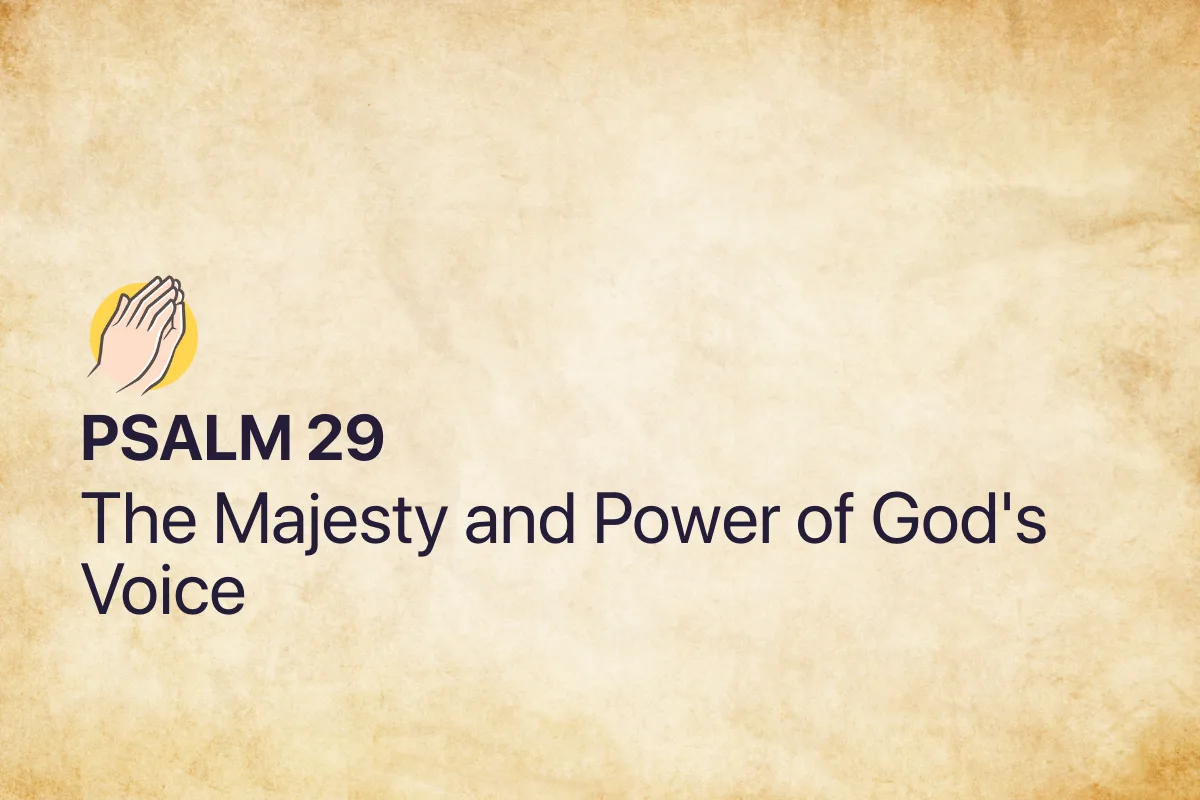 Psalm 29: The Majesty and Power of God's Voice