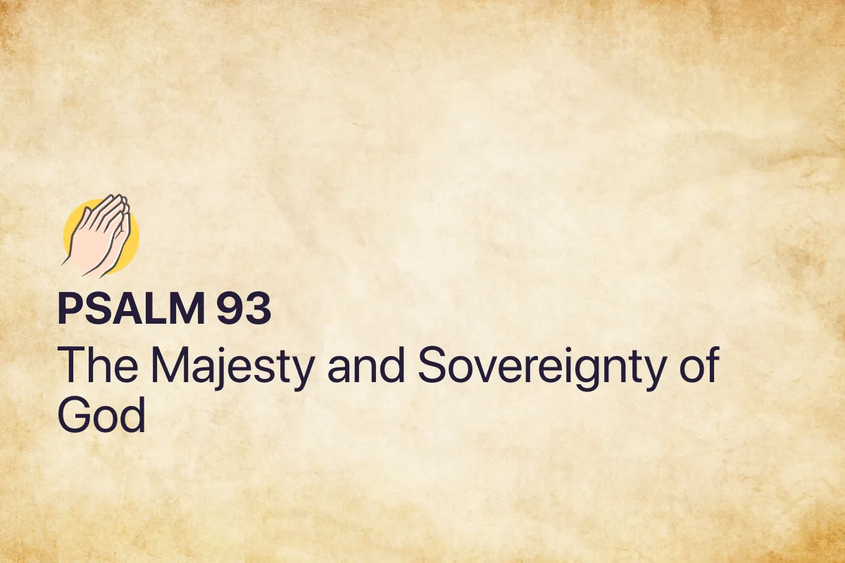 Psalm 93: The Majesty and Sovereignty of God