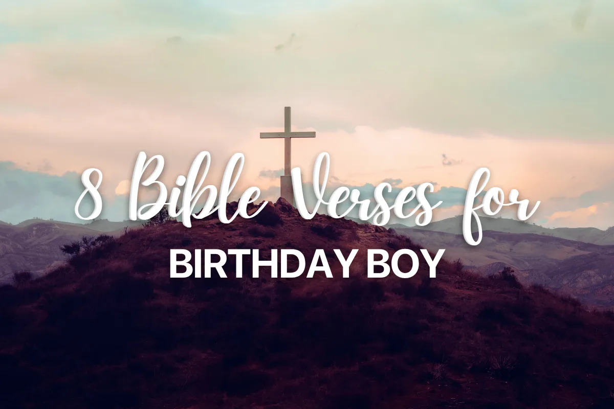 8 Bible Verses for Birthday Boy