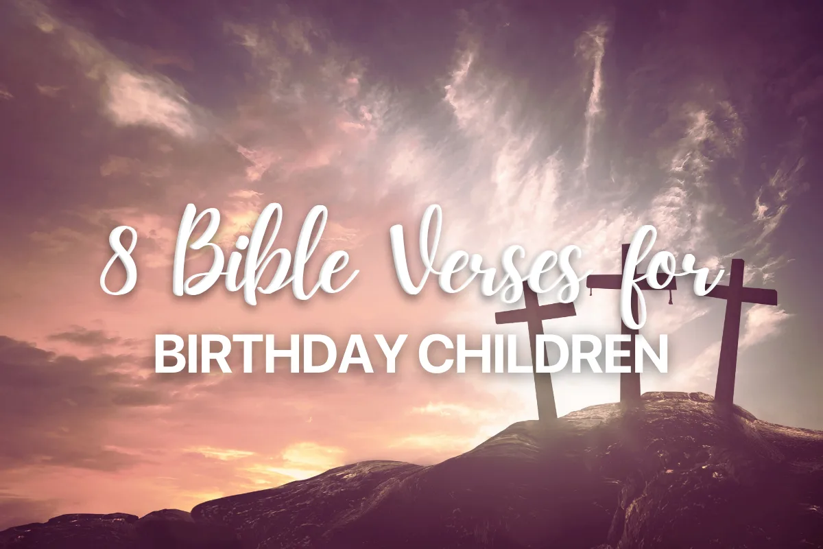 8 Bible Verses for Birthday Children