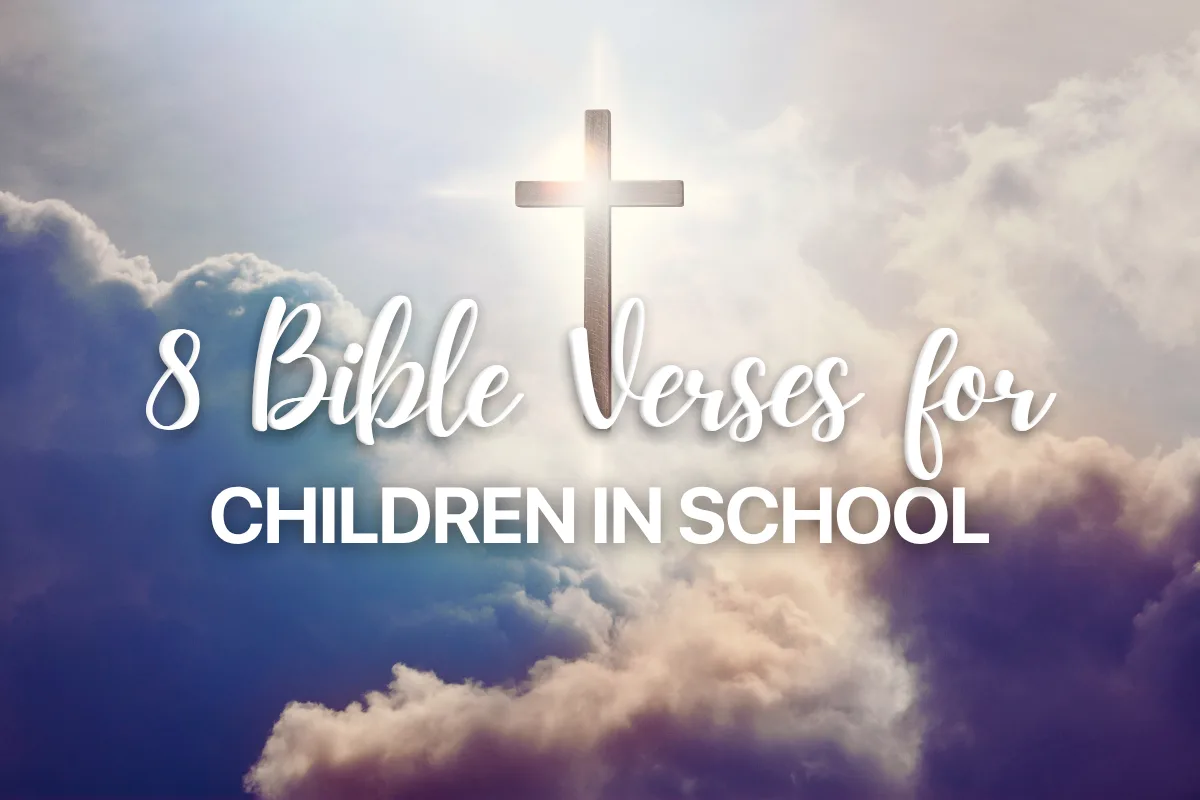 8 Bible Verses for Children in School