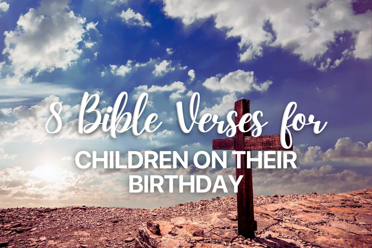 8 Bible Verses for Children on their Birthday