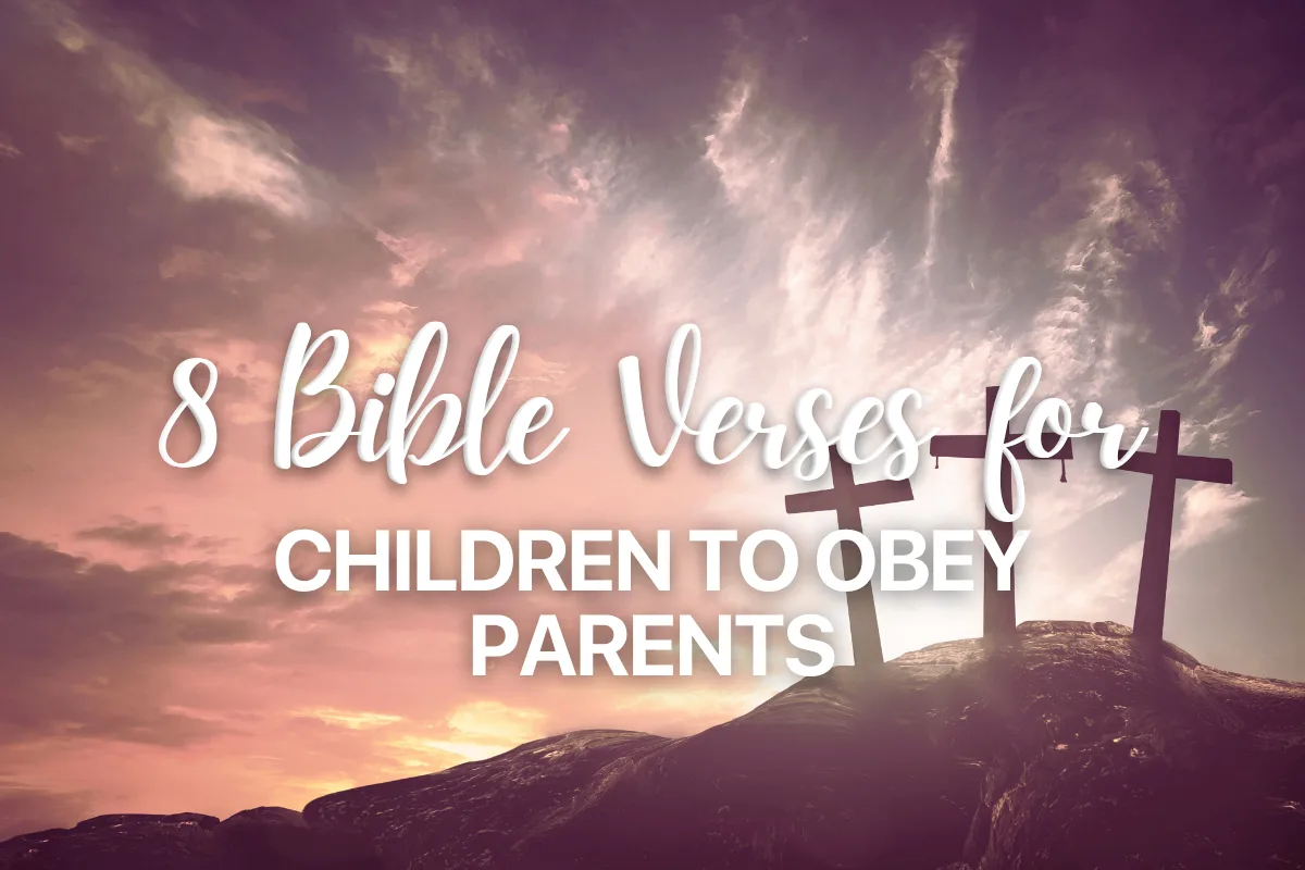 8 Bible Verses for Children to Obey Parents