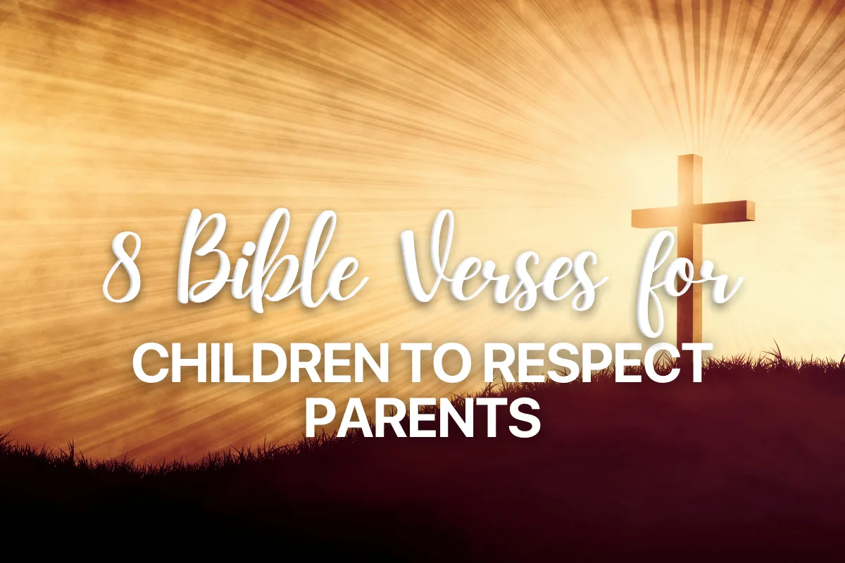 8 Bible Verses for Children to Respect Parents