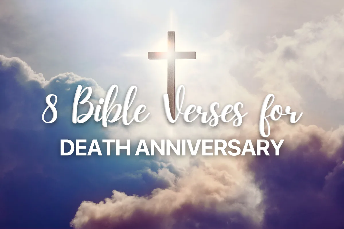 8 Bible Verses for Death Anniversary